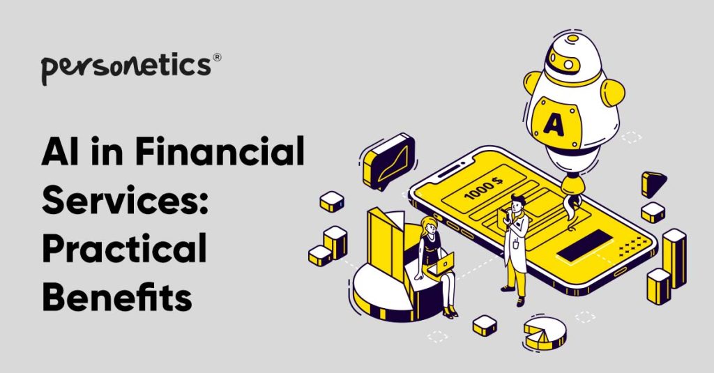 AI in Financial Services: Practical Benefits